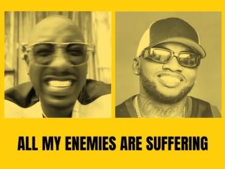 DOWNLOAD MP3 Bien - All My Enemies Are Suffering Remix Ft Khaligraph Jones