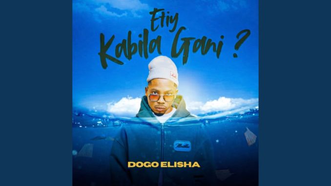 DOWNLOAD MP3 Dogo Elisha - Etiy Kabila Gani