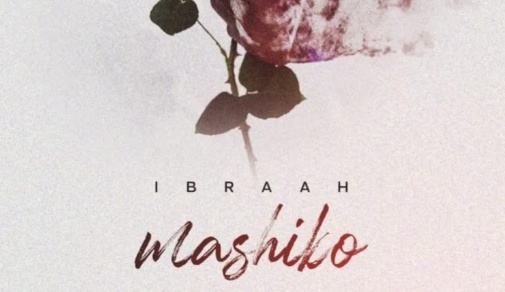 DOWNLOAD MP3 Ibraah - Mashiko