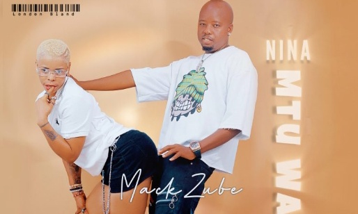 DOWNLOAD MP3 Mack Zube - Nina Mtu Wangu