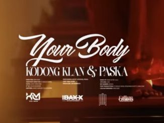 AUDIO Paska - Your Body Ft Kodongklan