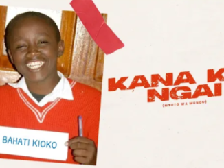 AUDIO Bahati - Kana Ka Ngai [Mtoto Wa Mungu]