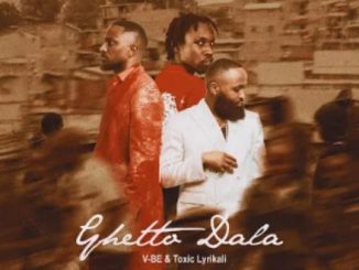AUDIO Vijana Barubaru - Ghetto Dala Ft Toxic Lyrikali