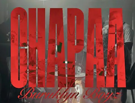 DOWNLOAD MP3 Buruklyn Boyz - Chapaa