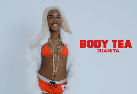AUDIO Juanita - Body Tea DOWNLOAD