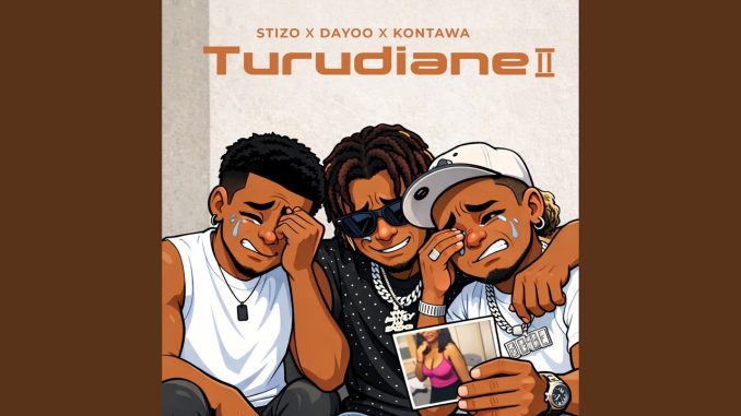 AUDIO Stizo - Turudiane Ft Dayoo X Kontawa