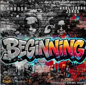 AUDIO Darassa - Beginning Ft Khaligraph Jones